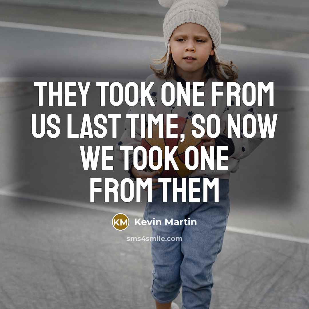 “They took one from us last time, so now we…” quote by Kevin Martin