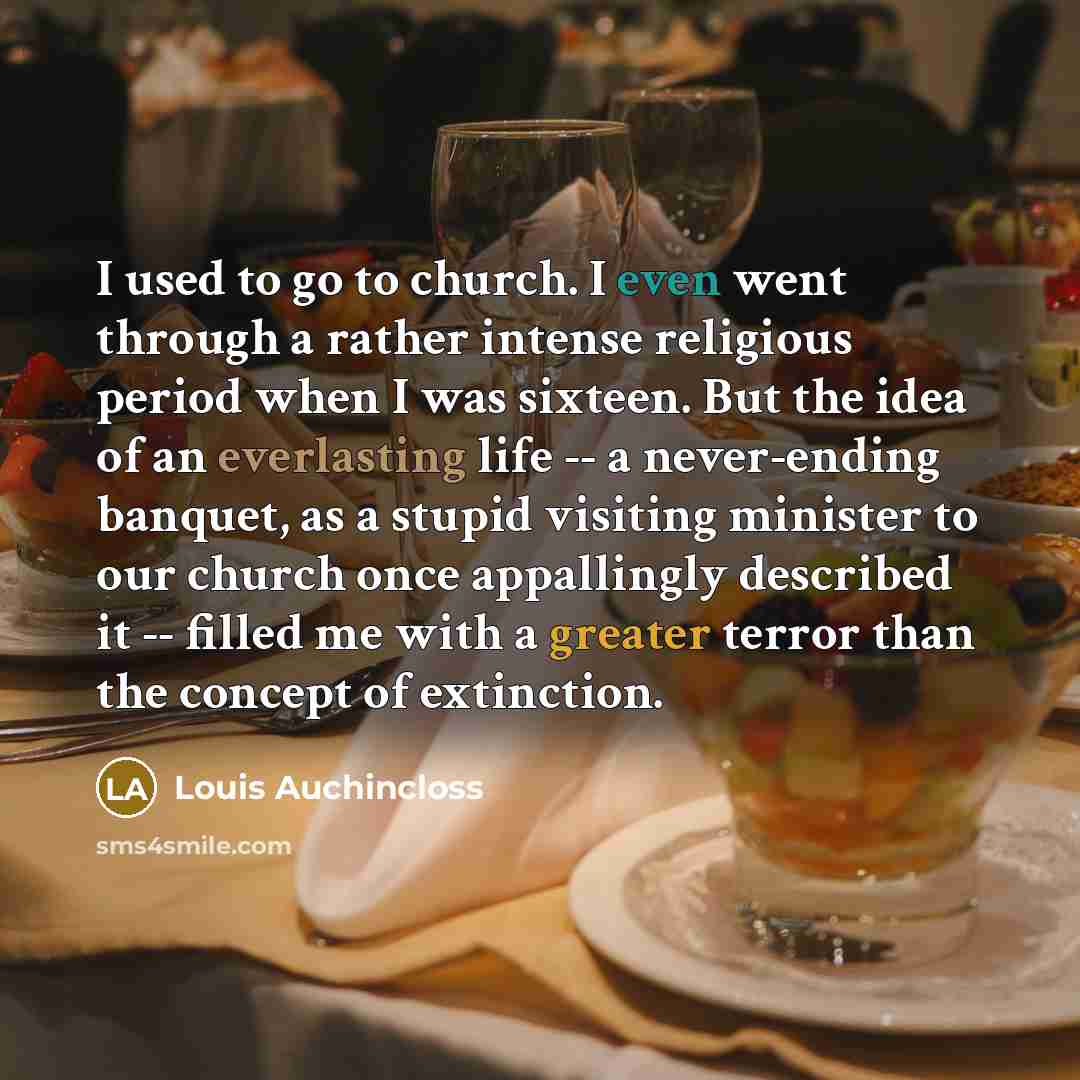 “I used to go to church. I even went through…” quote by Louis Auchincloss