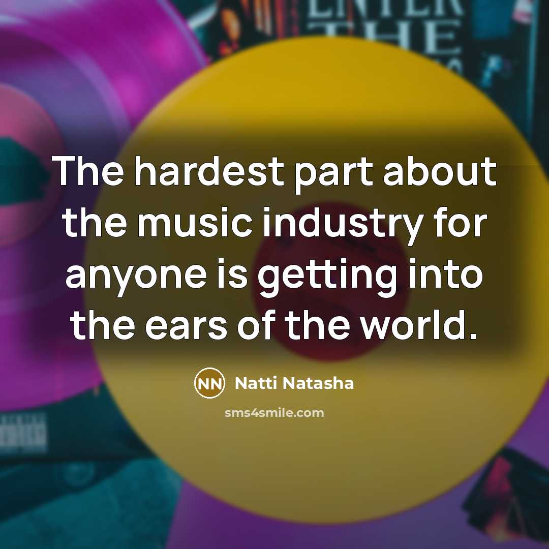 “The hardest part about the music industry for anyone is…” quote by Natti Natasha