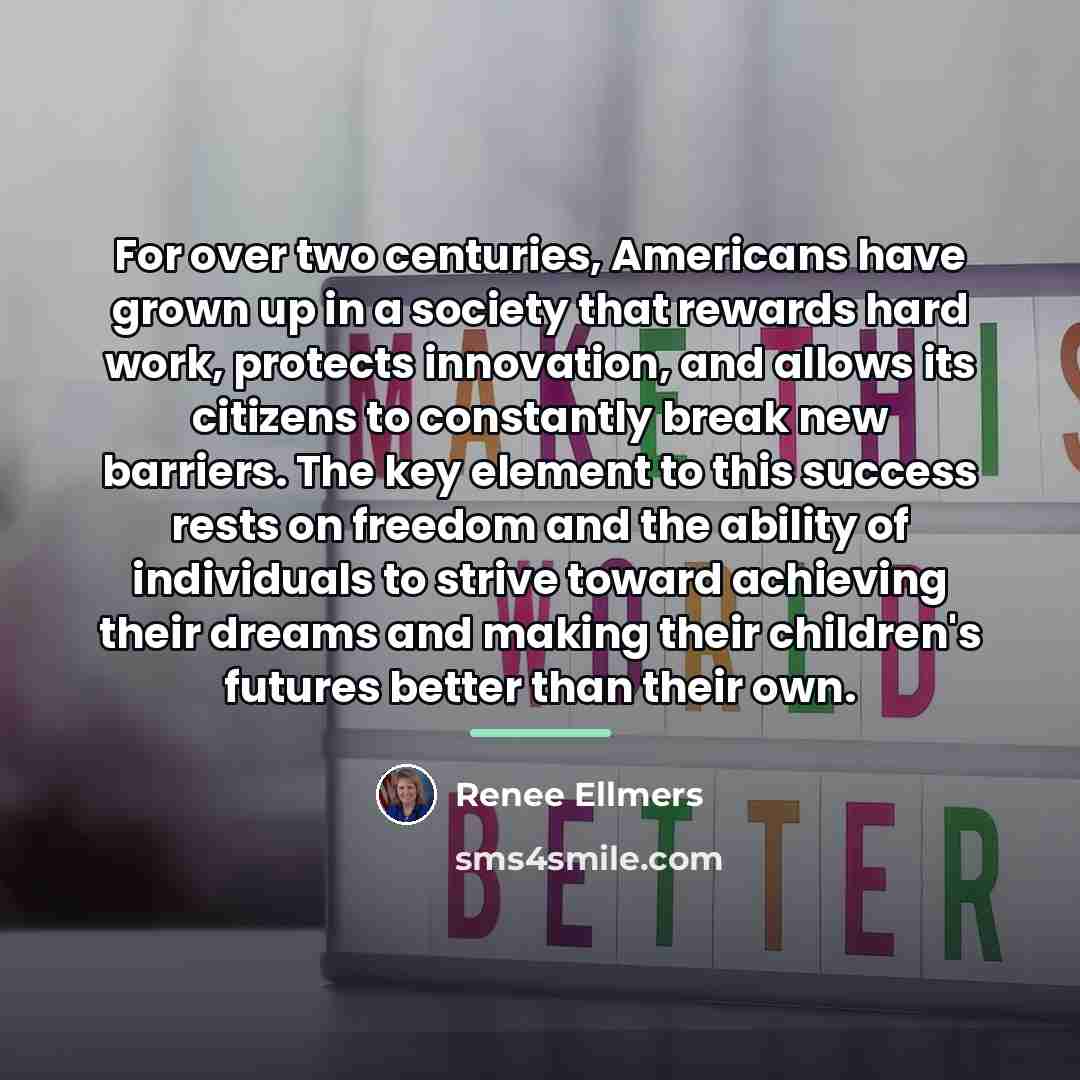 “For over two centuries, Americans have grown up in a…” quote by Renee Ellmers