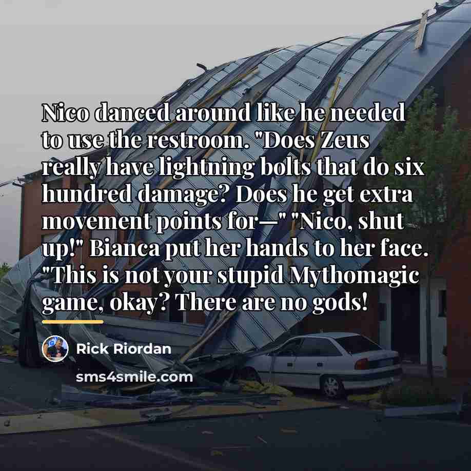 “Nico danced around like he needed to use the restroom.…” quote by Rick Riordan