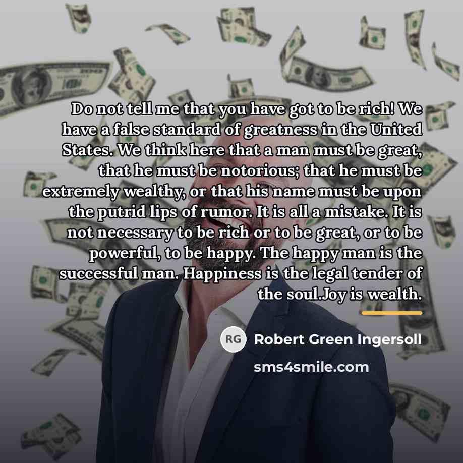 “Do not tell me that you have got to be…” quote by Robert Green Ingersoll