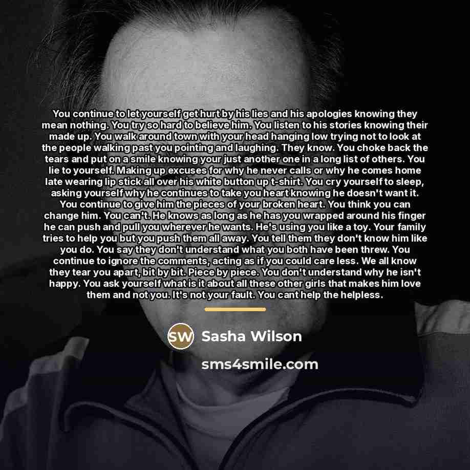 “You continue to let yourself get hurt by his lies…” quote by Sasha Wilson