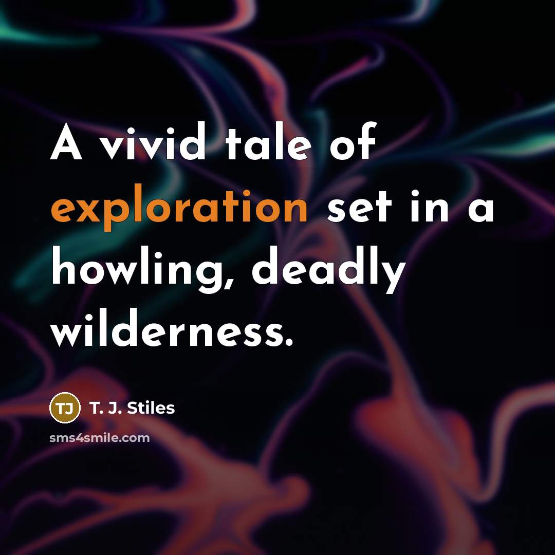 “A vivid tale of exploration set in a howling, deadly…” quote by T. J. Stiles