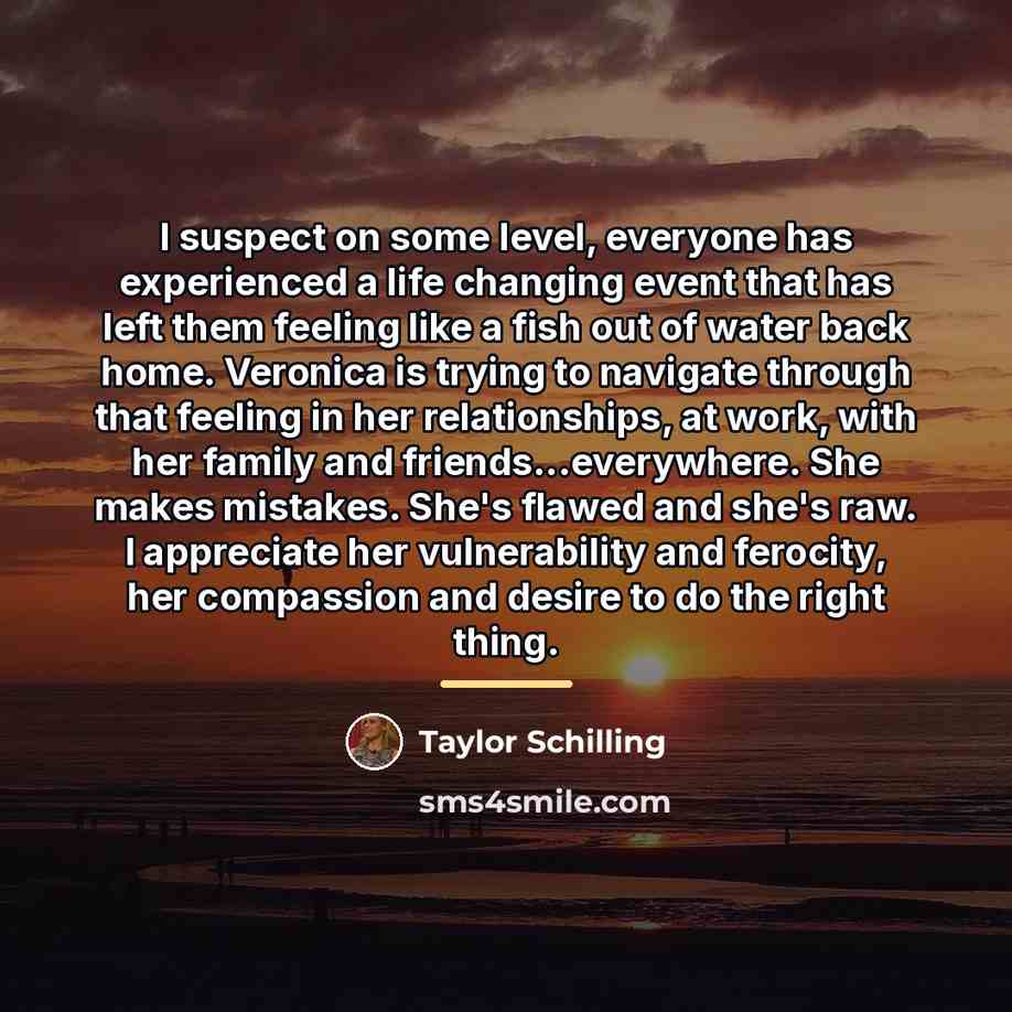 “I suspect on some level, everyone has experienced a life…” quote by Taylor Schilling
