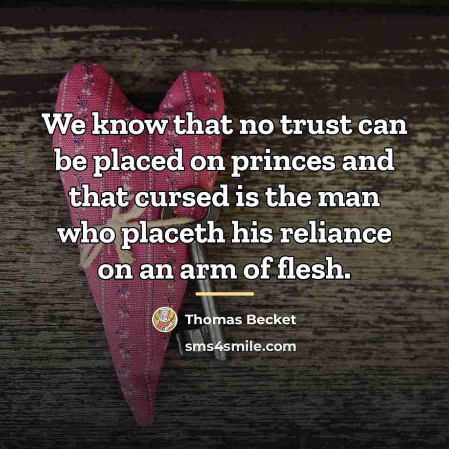 “We know that no trust can be placed on princes…” quote by Thomas Becket