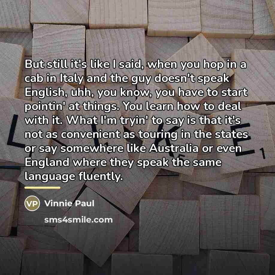 “But still it's like I said, when you hop in…” quote by Vinnie Paul