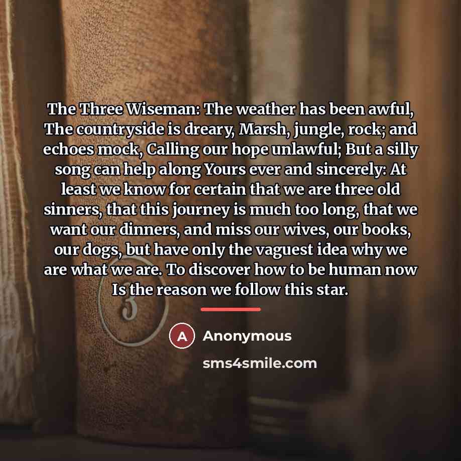 “The Three Wiseman: The weather has been awful, The countryside…” quote by Anonymous