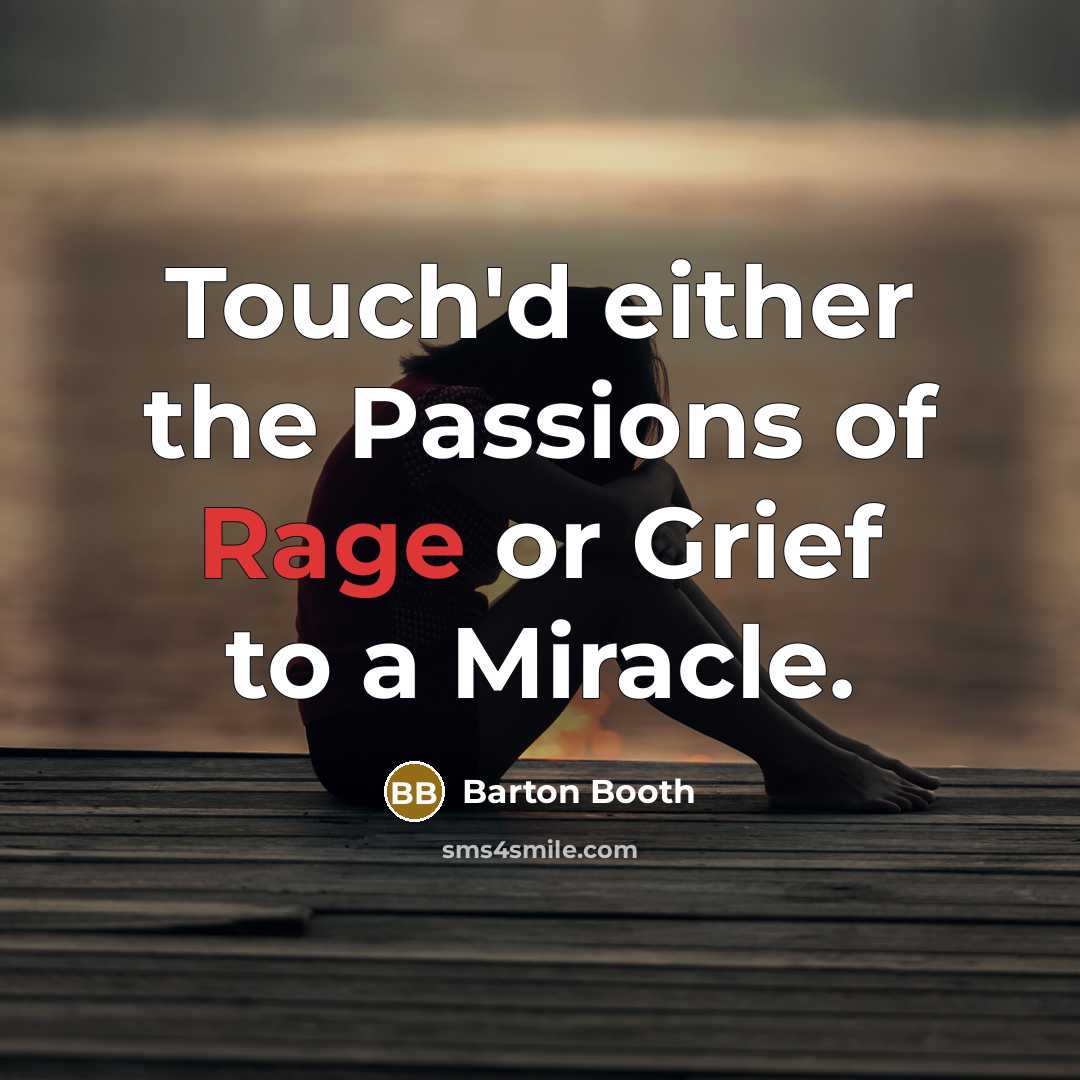 “Touch'd either the Passions of Rage or Grief to a…” quote by Barton Booth