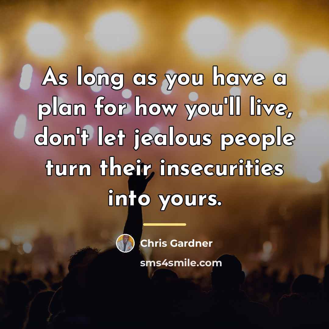 “As long as you have a plan for how you'll…” quote by Chris Gardner