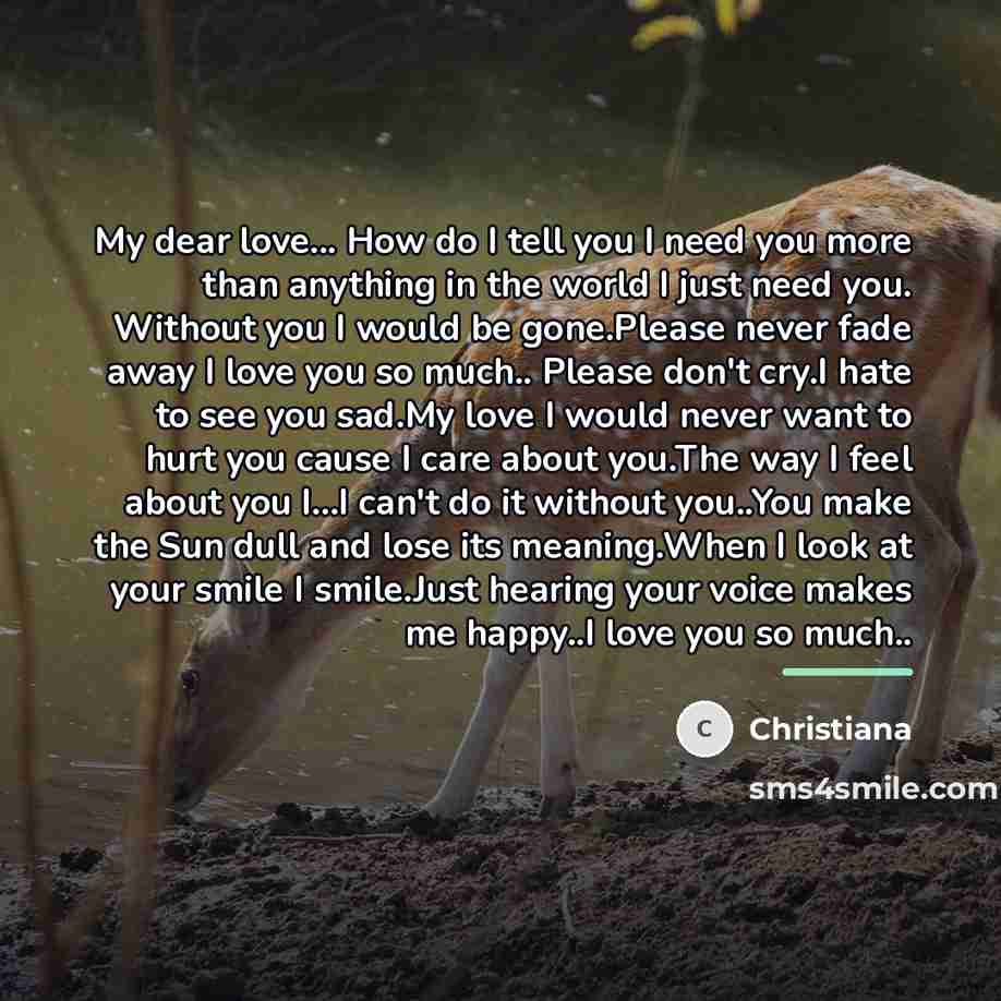 “My dear love... How do I tell you I need…” quote by Christiana