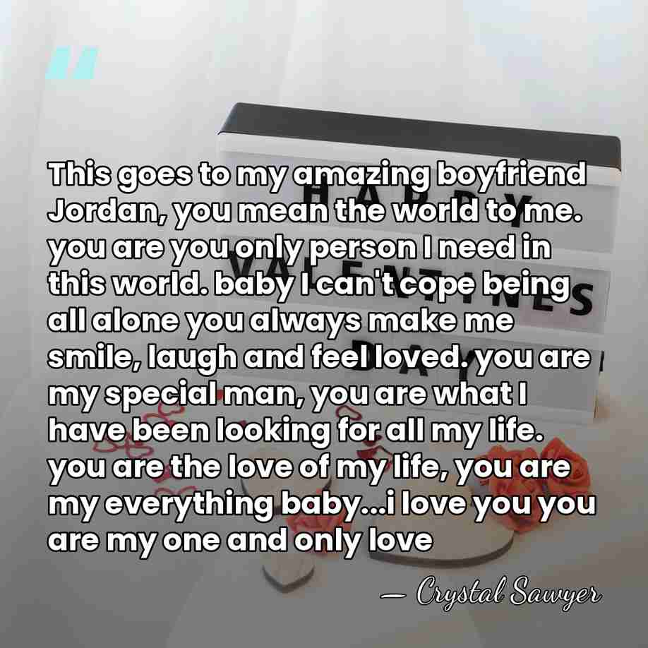 This goes to my amazing boyfriend Jordan, you mean the world to&hellip; - Crystal Sawyer