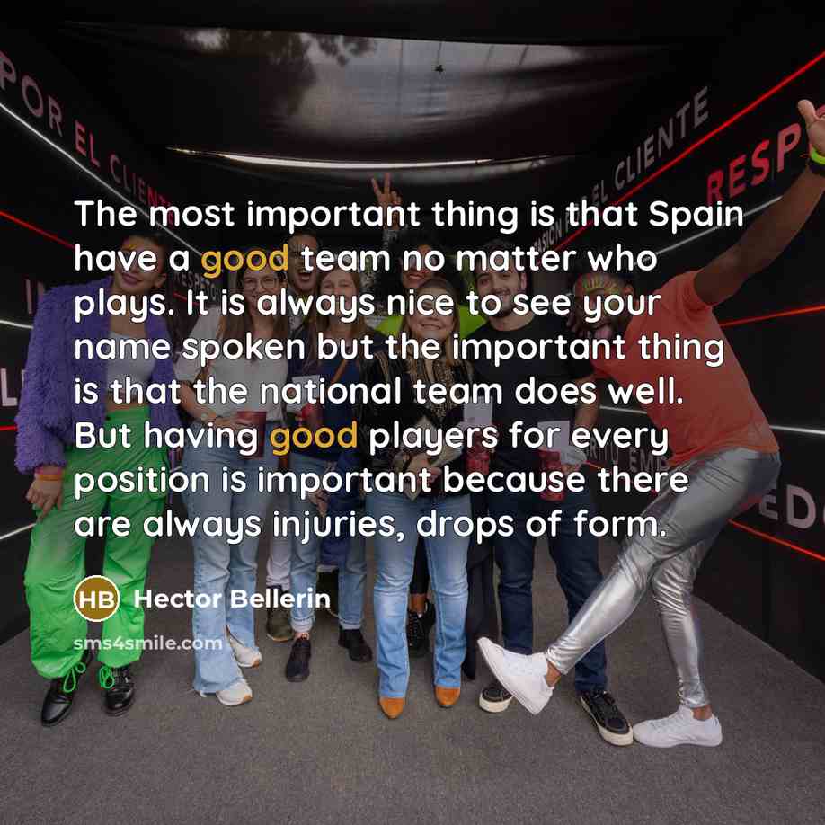 “The most important thing is that Spain have a good…” quote by Hector Bellerin