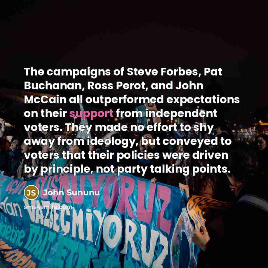 “The campaigns of Steve Forbes, Pat Buchanan, Ross Perot, and…” quote by John Sununu