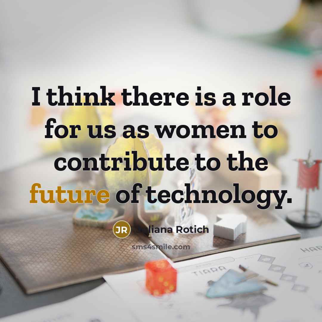 “I think there is a role for us as women…” quote by Juliana Rotich