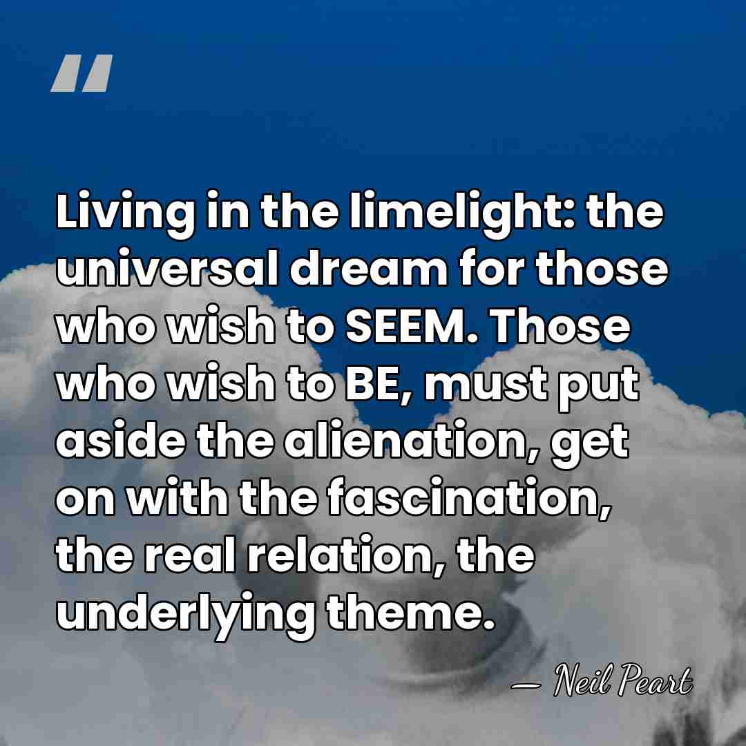 Living in the limelight: the universal dream for those who wish to&hellip; - Neil Peart