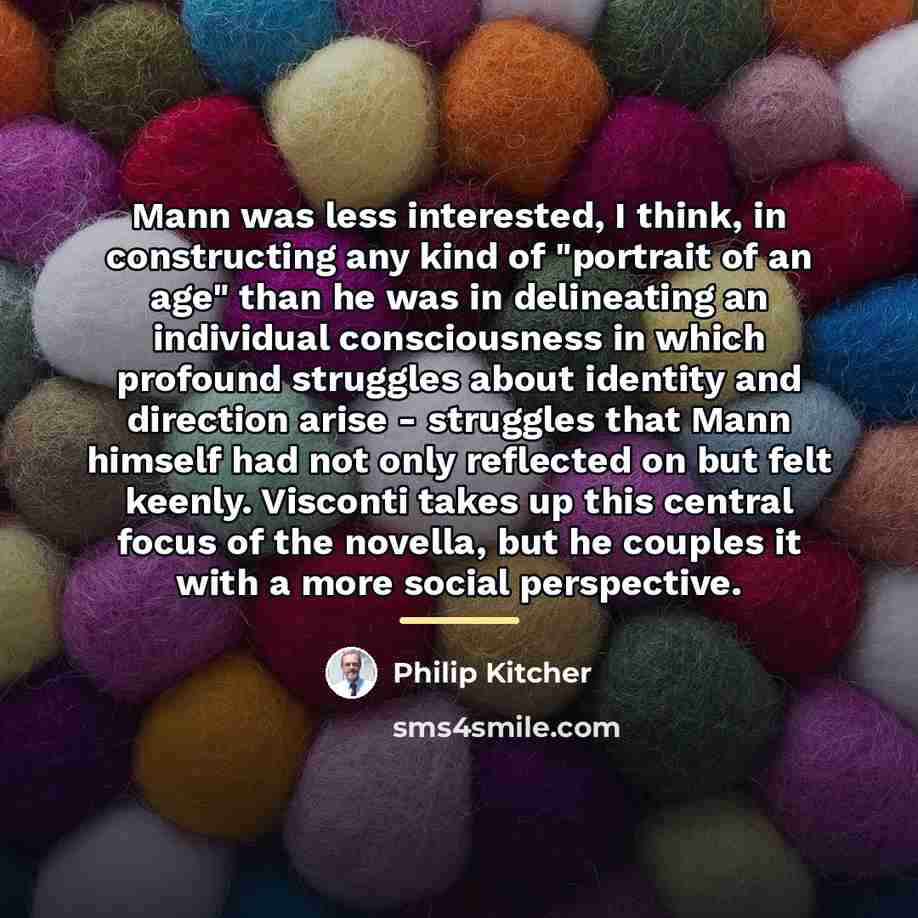 “Mann was less interested, I think, in constructing any kind…” quote by Philip Kitcher