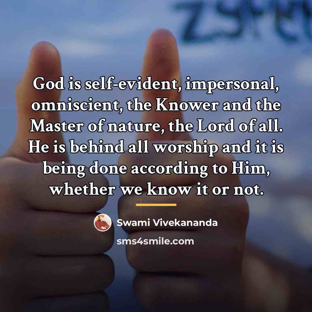 “God is self-evident, impersonal, omniscient, the Knower and the Master…” quote by Swami Vivekananda