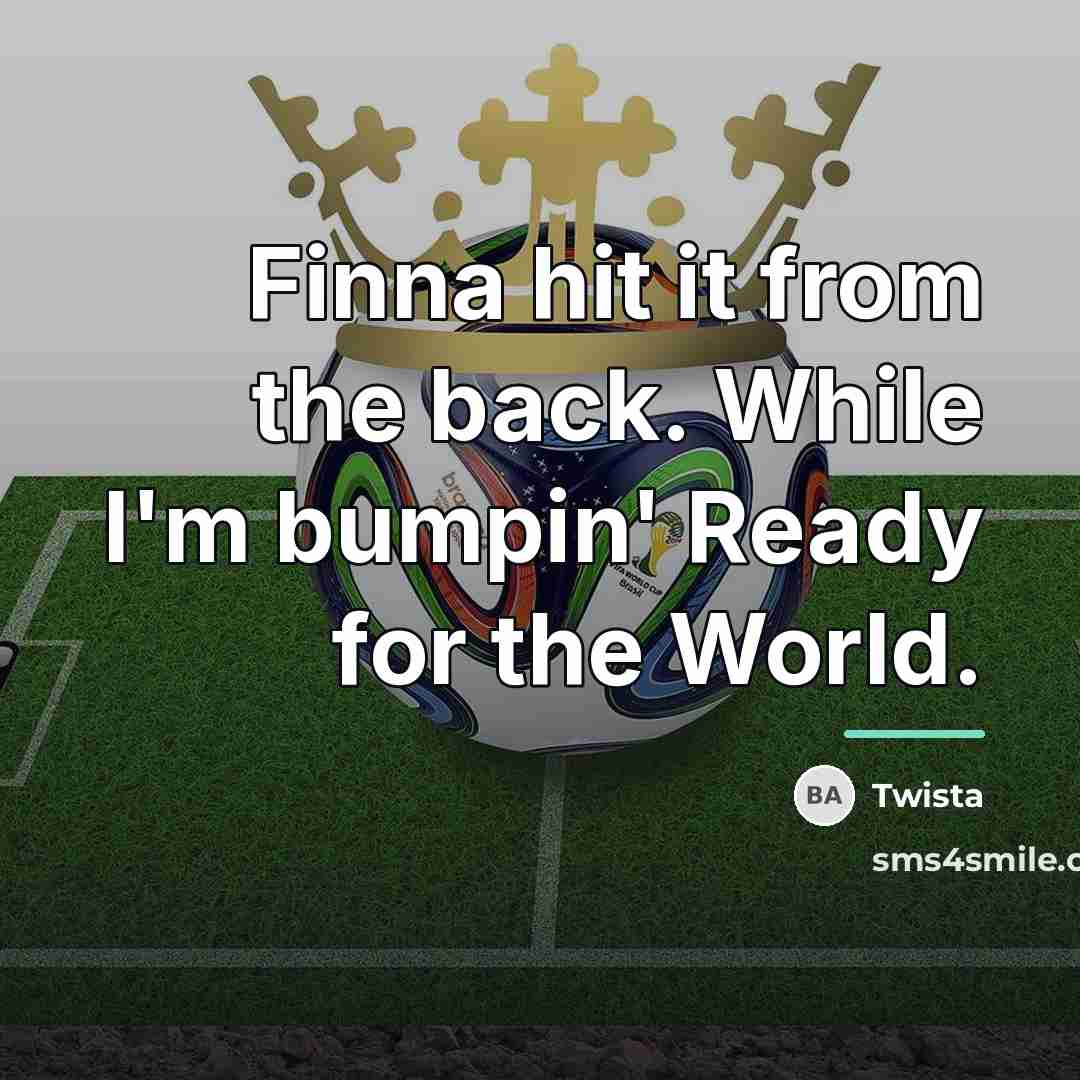 “Finna hit it from the back. While I'm bumpin' Ready…” quote by Twista