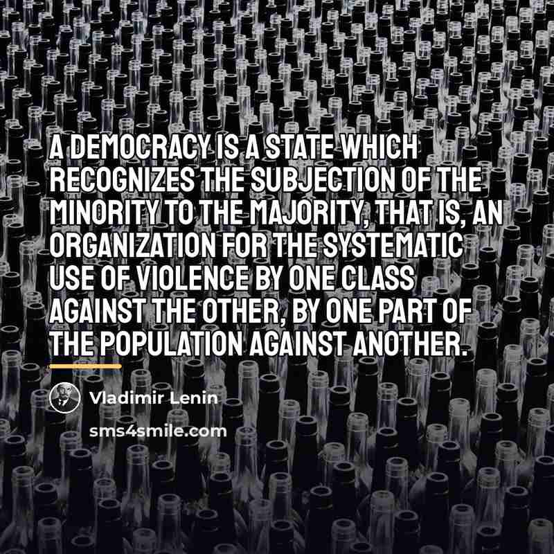 “A democracy is a state which recognizes the subjection of…” quote by Vladimir Lenin