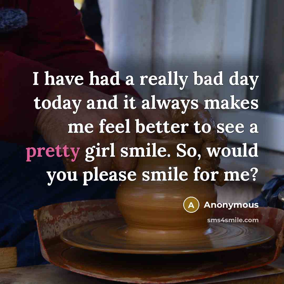 “I have had a really bad day today and it…” quote by Anonymous