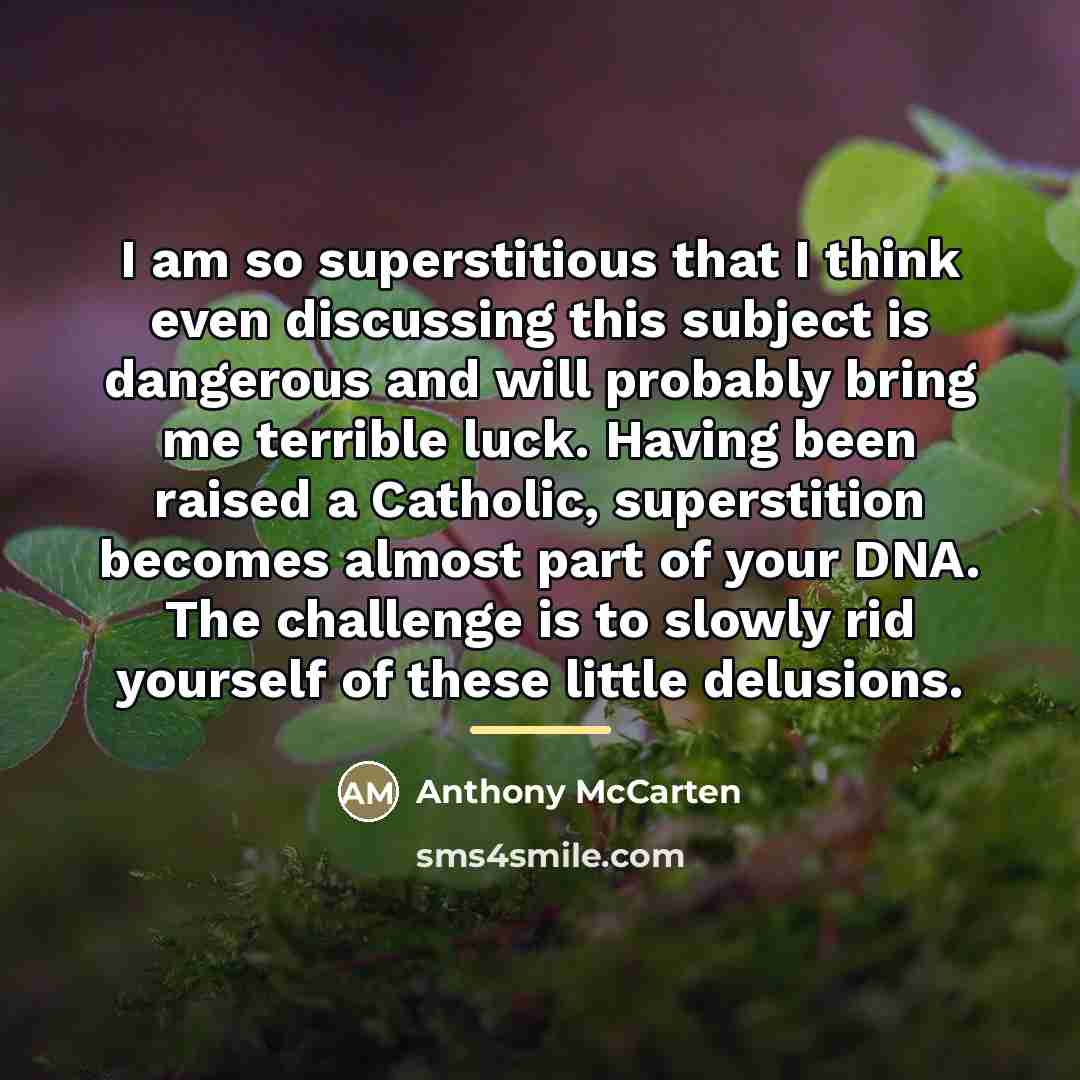 “I am so superstitious that I think even discussing this…” quote by Anthony McCarten