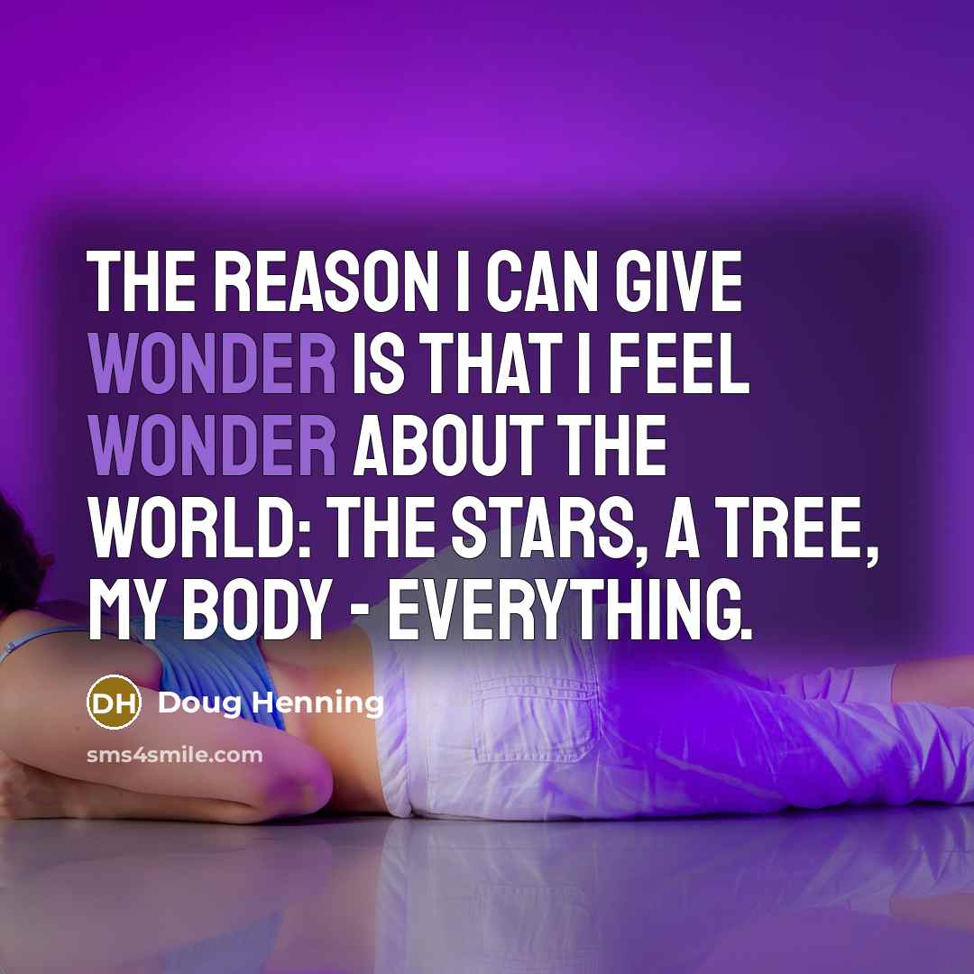 “The reason I can give wonder is that I feel…” quote by Doug Henning