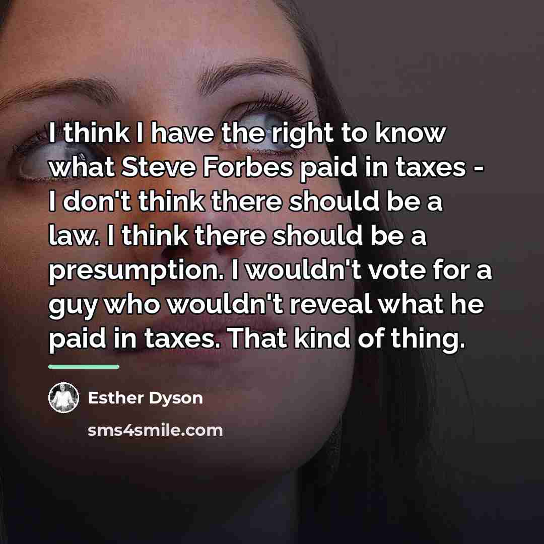 “I think I have the right to know what Steve…” quote by Esther Dyson
