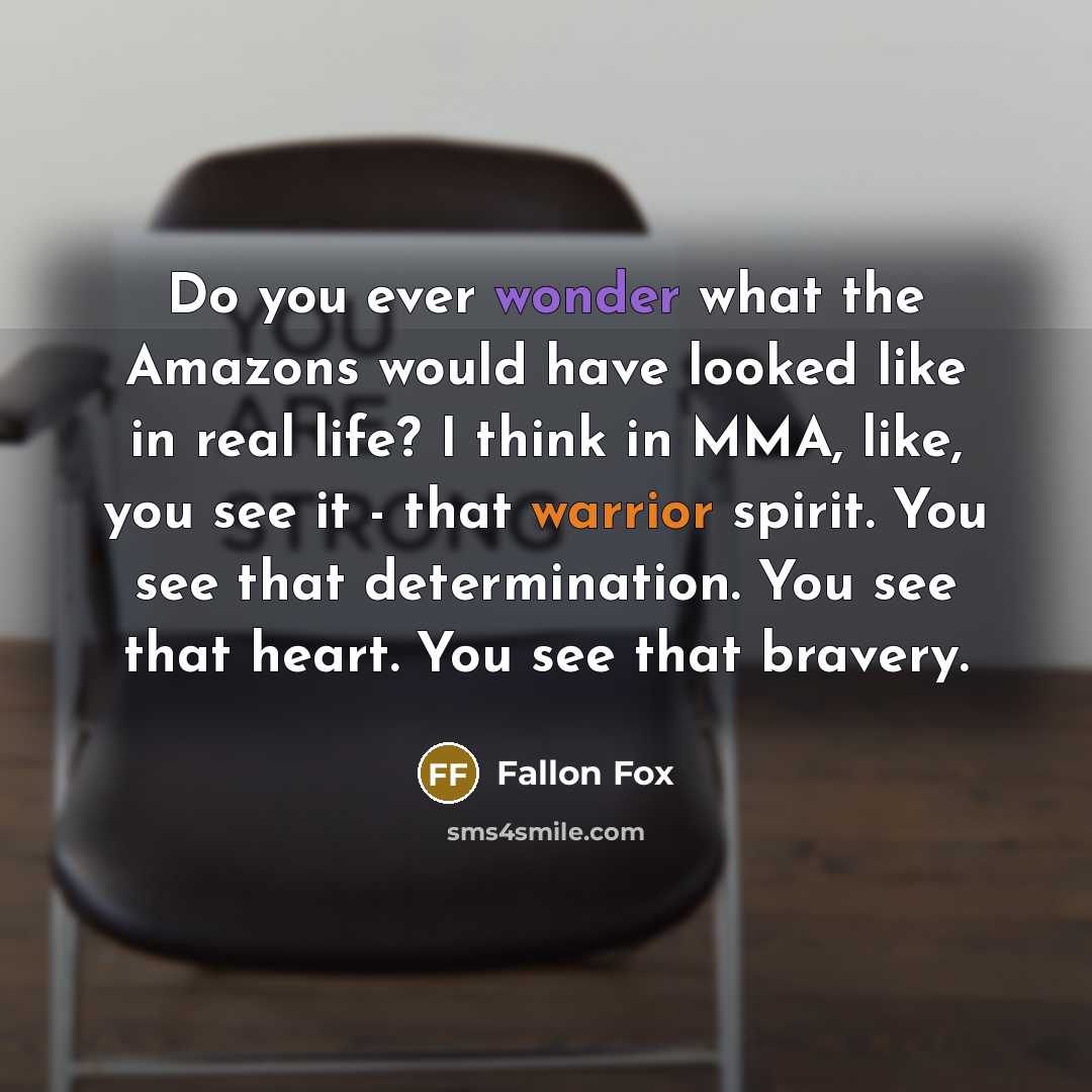 “Do you ever wonder what the Amazons would have looked…” quote by Fallon Fox