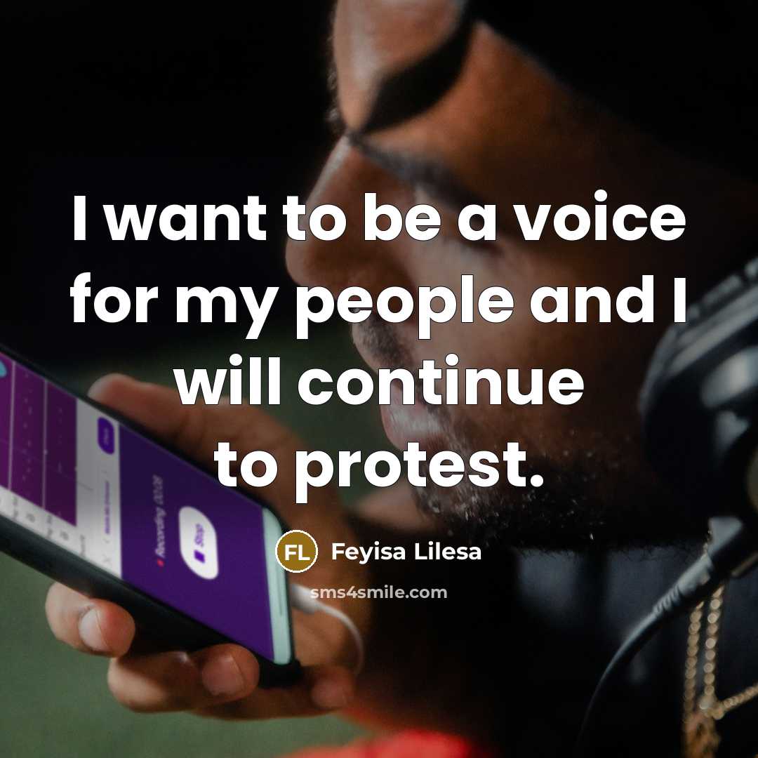 “I want to be a voice for my people and I will continue to protest.” quote by Feyisa Lilesa