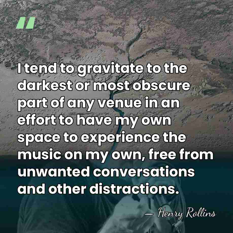 I tend to gravitate to the darkest or most obscure part of&hellip; - Henry Rollins