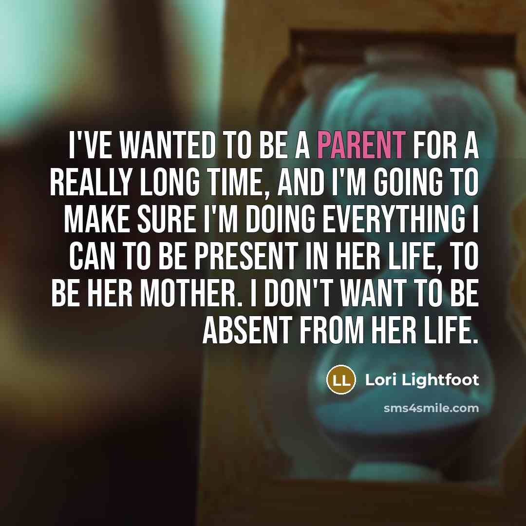 “I've wanted to be a parent for a really long…” quote by Lori Lightfoot