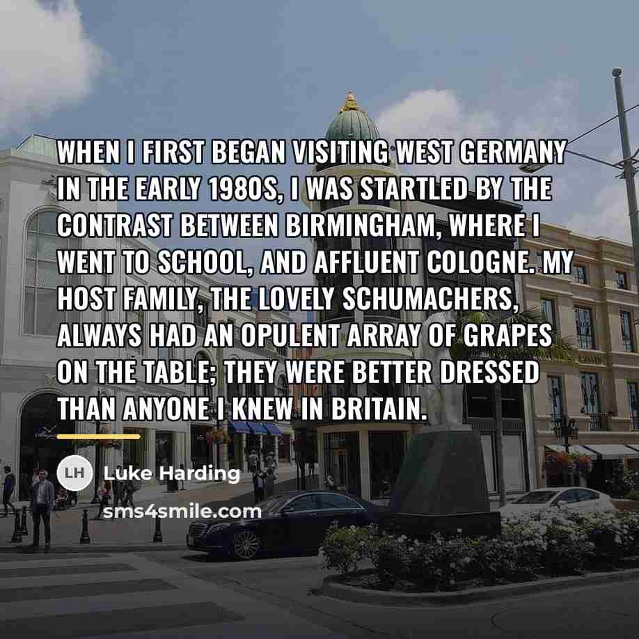 “When I first began visiting West Germany in the early…” quote by Luke Harding