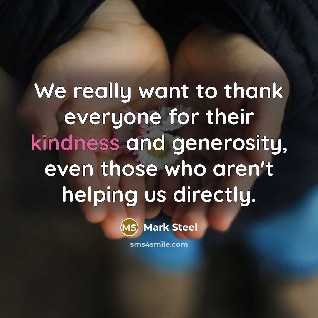 “We really want to thank everyone for their kindness and…” quote by Mark Steel