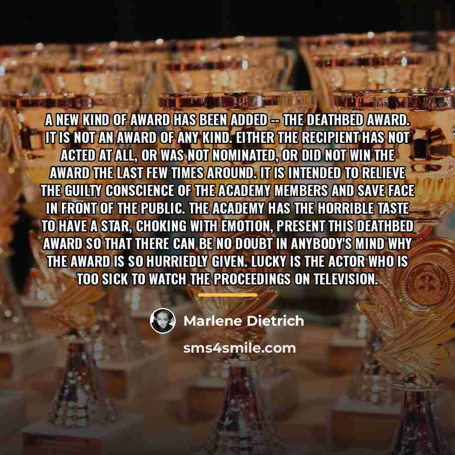 “A new kind of award has been added -- the…” quote by Marlene Dietrich