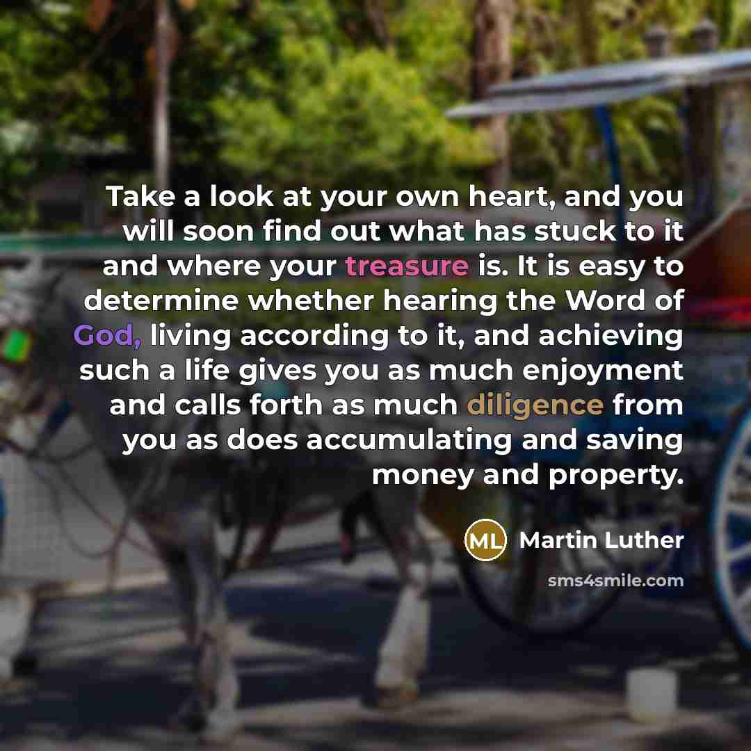 “Take a look at your own heart, and you will…” quote by Martin Luther