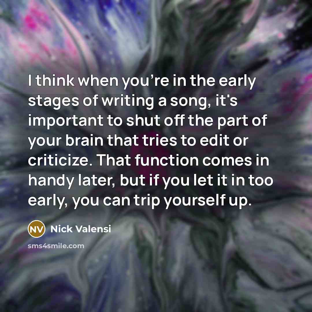 “I think when you're in the early stages of writing…” quote by Nick Valensi