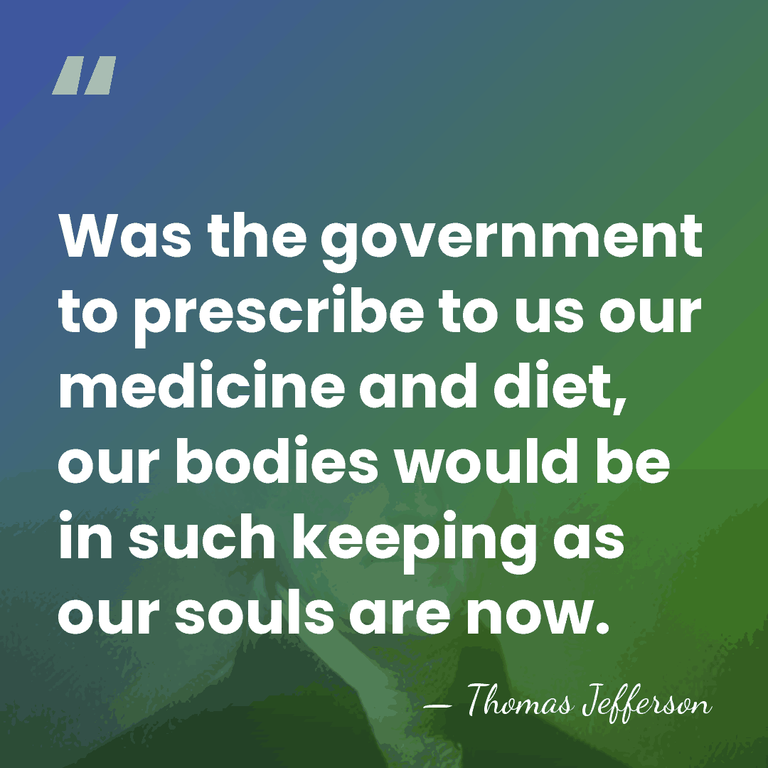Was the government to prescribe to us our medicine and diet, our&hellip; - Thomas Jefferson