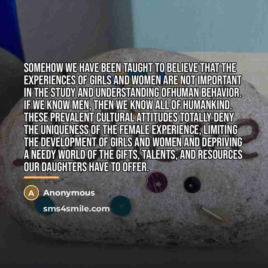 “Somehow we have been taught to believe that the experiences…” quote by Jeanne Elium (20th Century