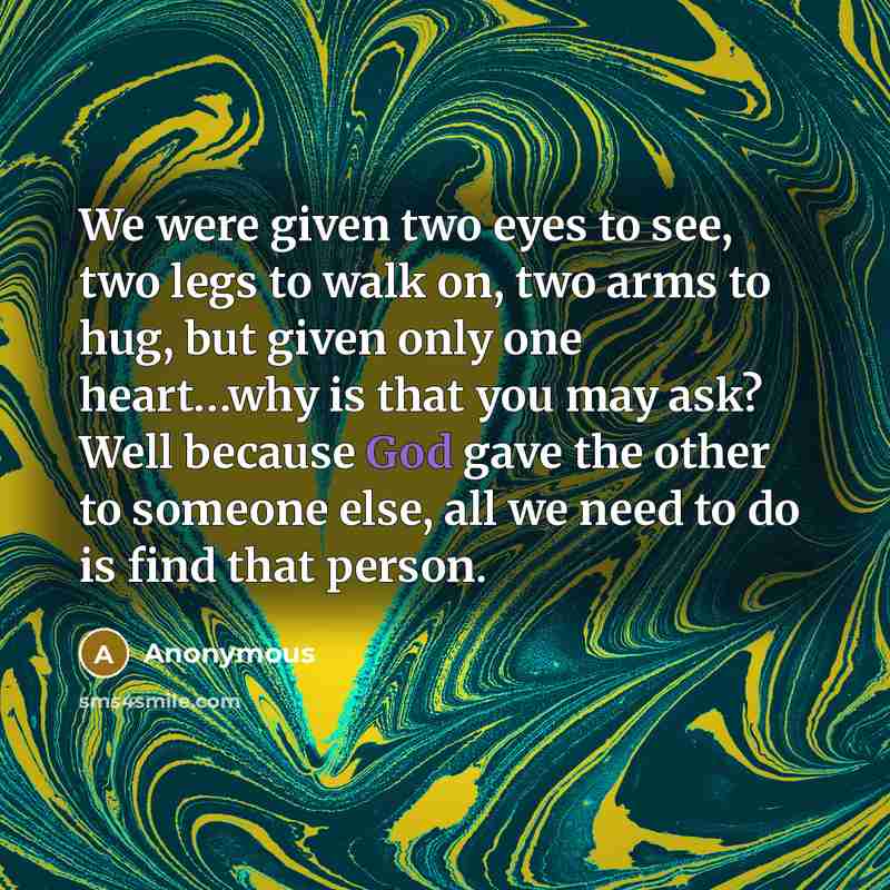 “We were given two eyes to see, two legs to…” quote by Anonymous