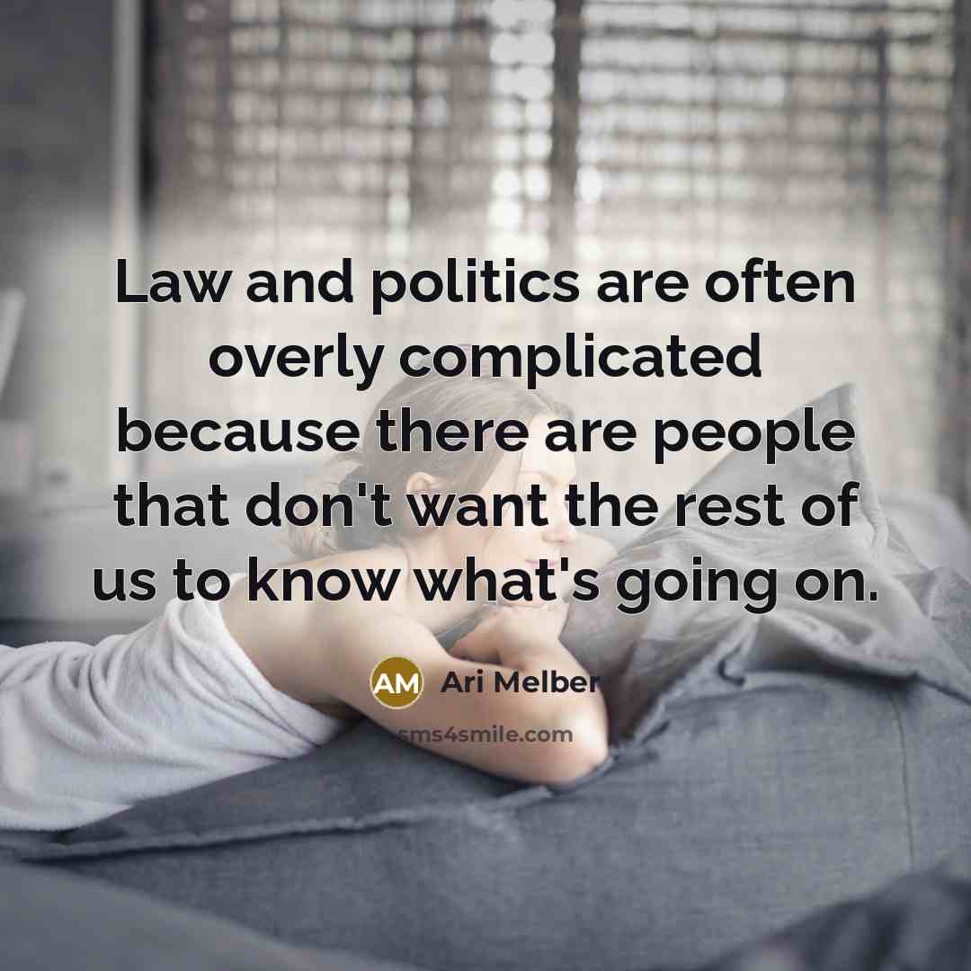 “Law and politics are often overly complicated because there are…” quote by Ari Melber