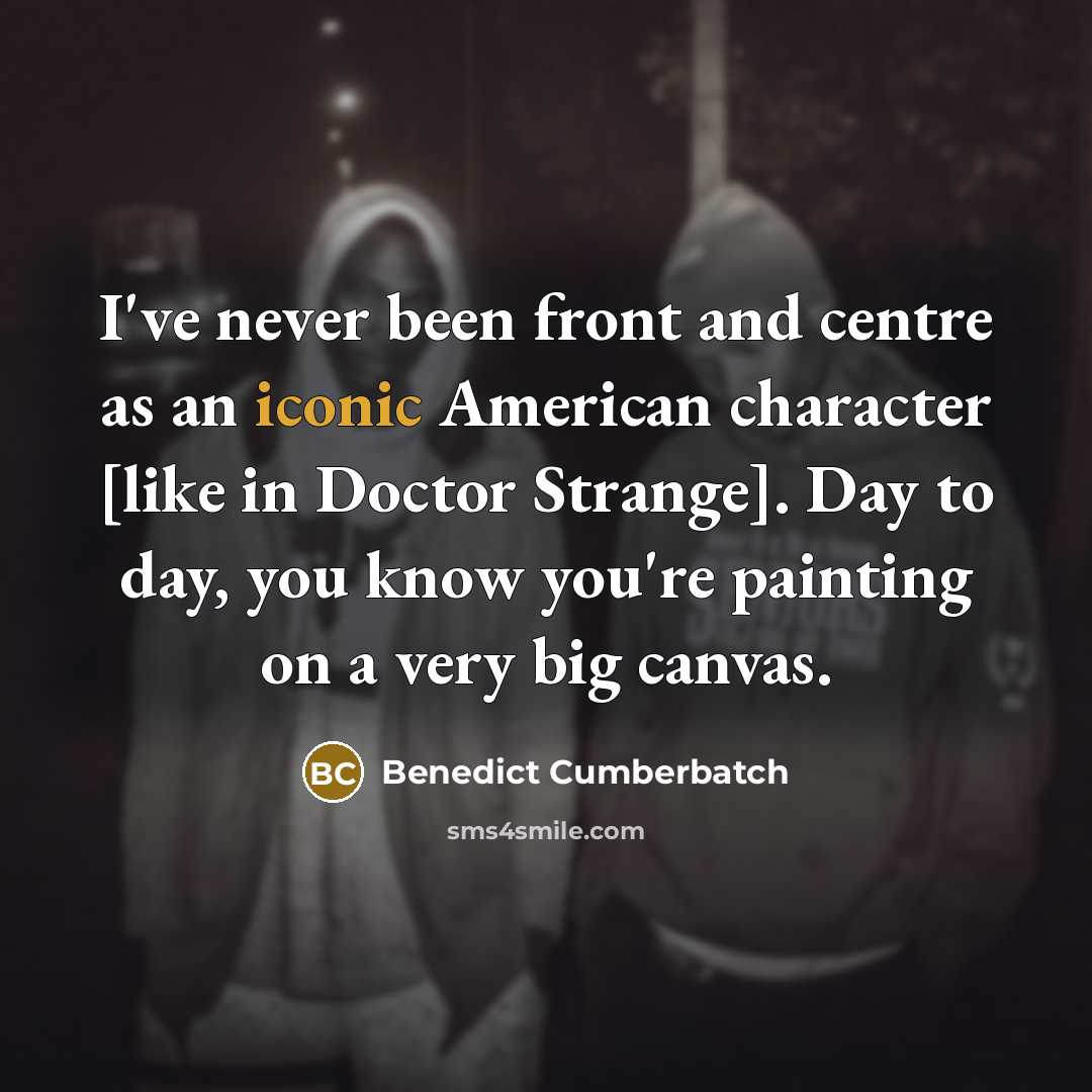 “I've never been front and centre as an iconic American…” quote by Benedict Cumberbatch
