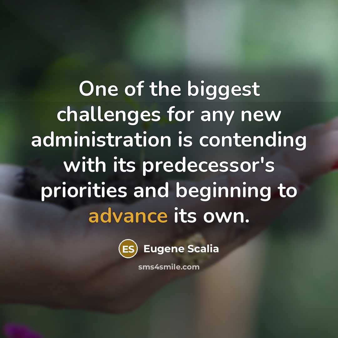 “One of the biggest challenges for any new administration is…” quote by Eugene Scalia