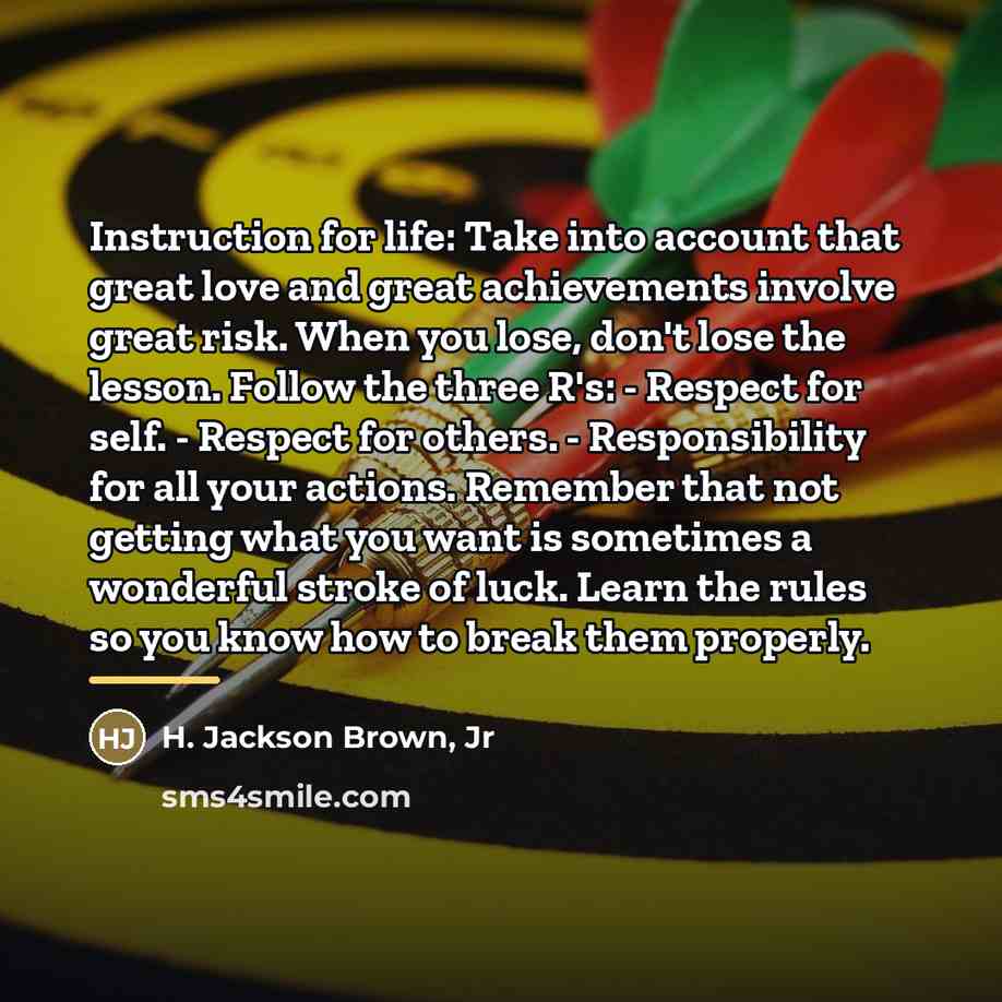 “Instruction for life: Take into account that great love and…” quote by H. Jackson Brown, Jr