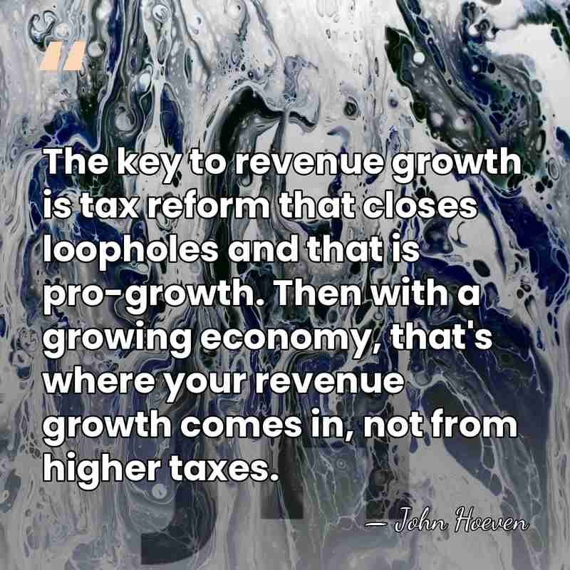 The key to revenue growth is tax reform that closes loopholes and&hellip; - John Hoeven