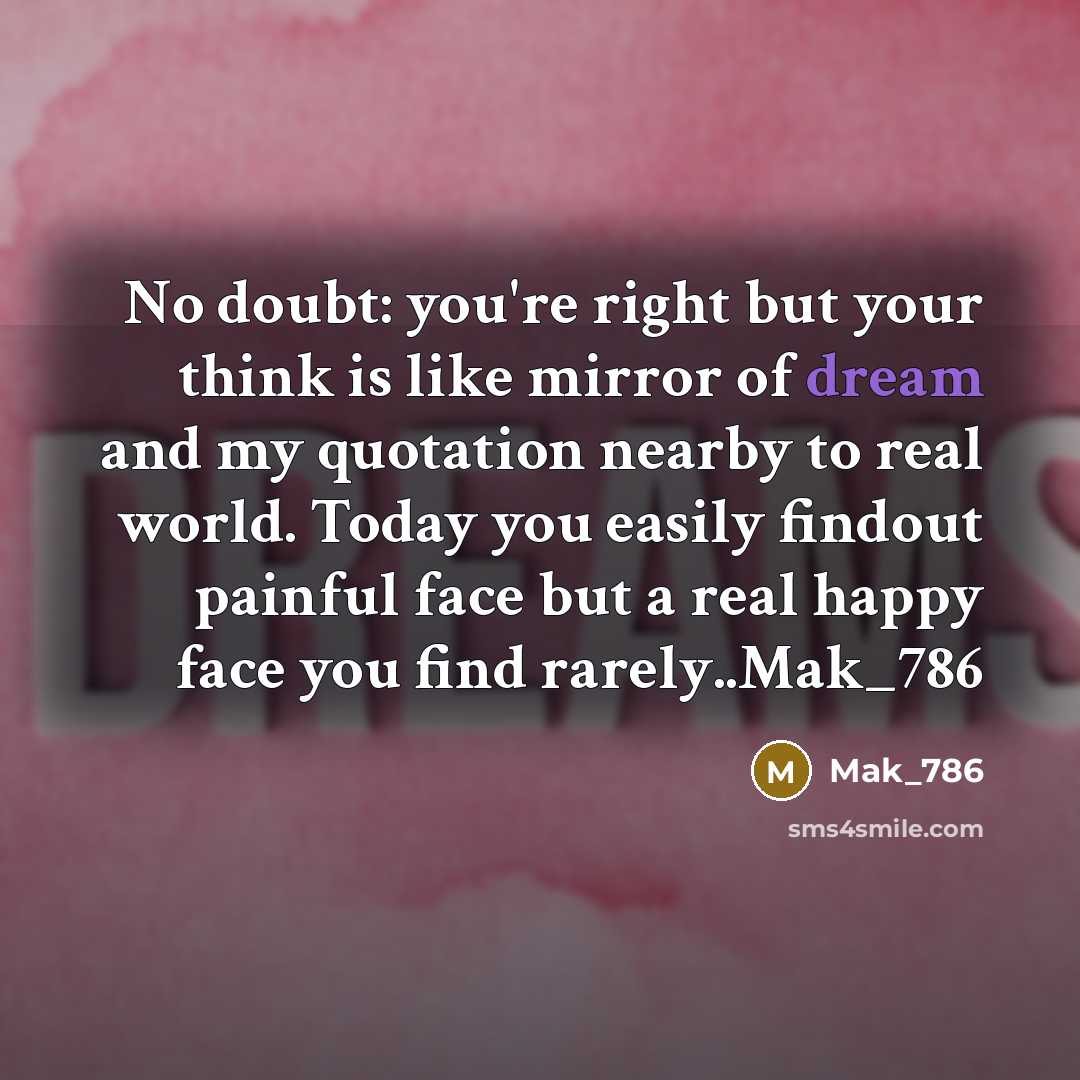 “No doubt: you're right but your think is like mirror…” quote by Mak_786