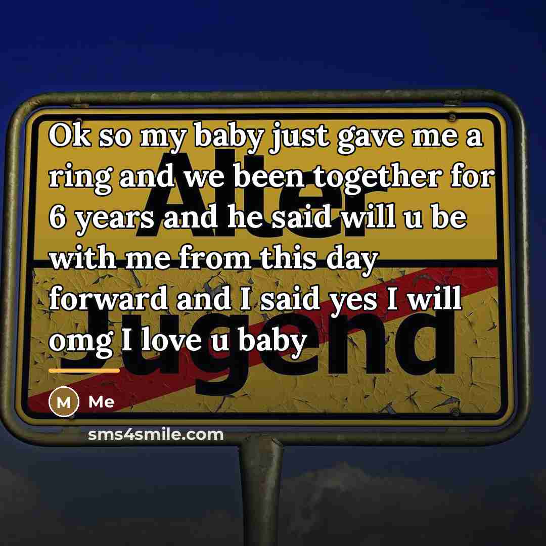“Ok so my baby just gave me a ring and…” quote by Me