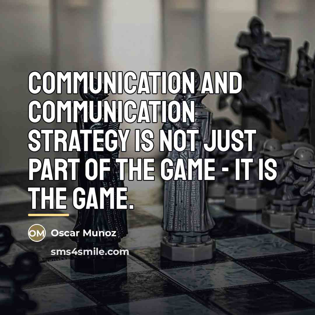 “Communication and communication strategy is not just part of the…” quote by Oscar Munoz