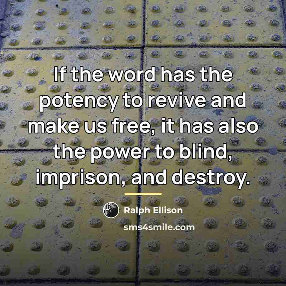 “If the word has the potency to revive and make…” quote by Ralph Ellison