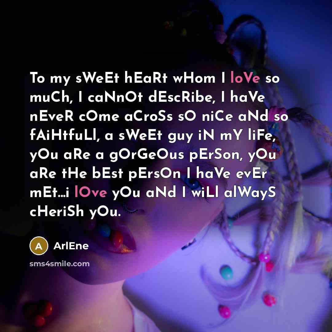“To my sWeEt hEaRt wHom I loVe so muCh, I…” quote by ArlEne